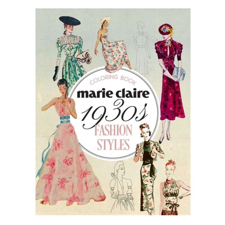SS Marie Claire 1930s Fashion Styles Coloring Book