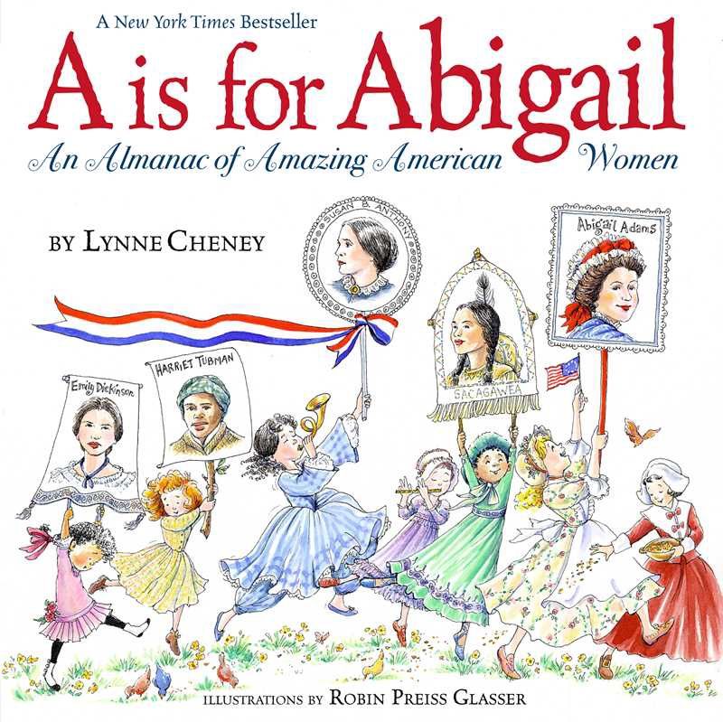 A is for Abigail by Lynne Cheney: Paperback