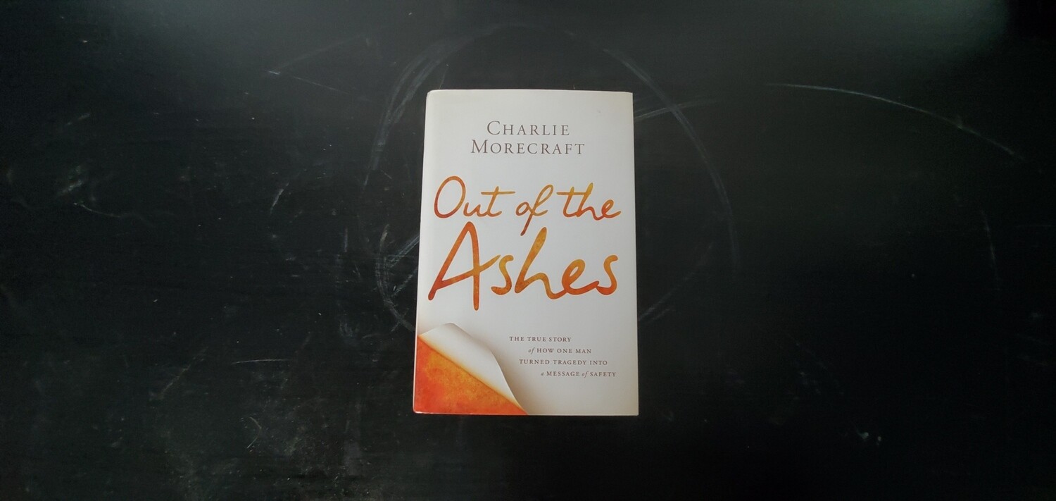"Out of the Ashes" by Charlie Morecraft - Signed Copy