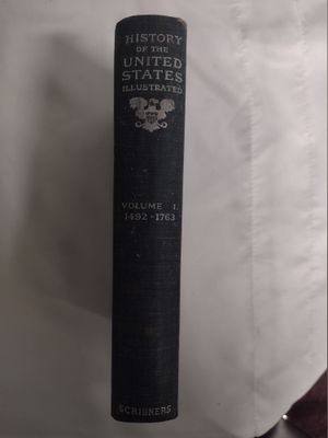 1898 Scribners History Of The United States 1492 - 1763