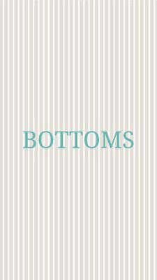Bottoms