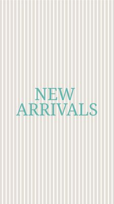 New Arrivals