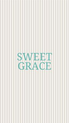 Sweet Grace
