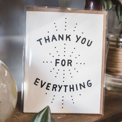 "Thank You For Everything" Card