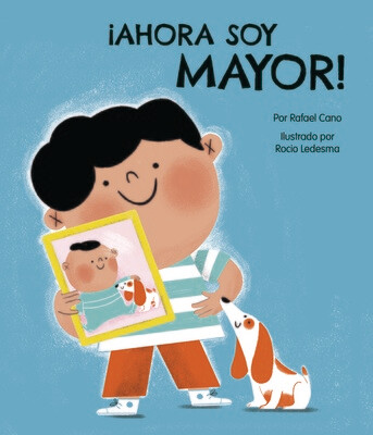 ¡Ahora Soy Mayor!  - Libro infantil