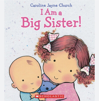 Cuento I Am a Big Sister- Soy tu hermana mayor
