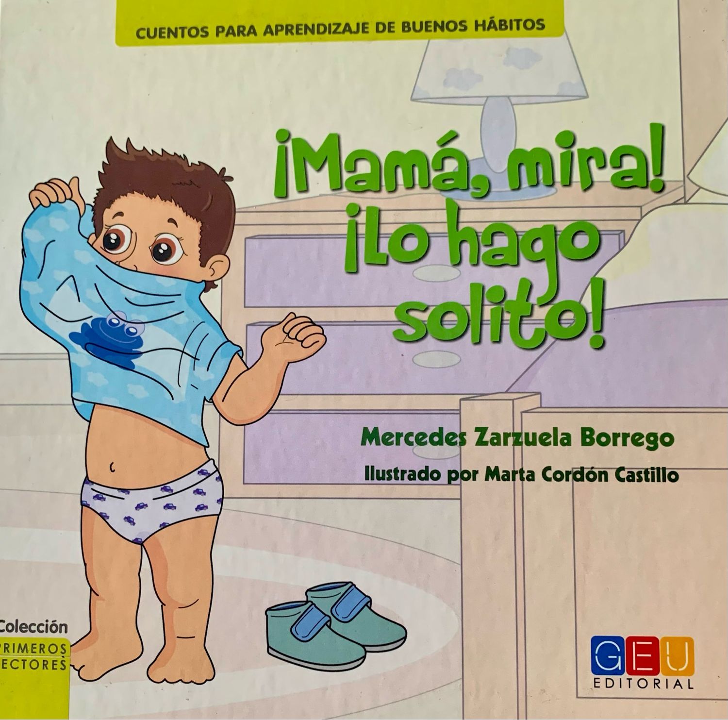Cuento para aprendizaje de buenos hábitos, Mamá, mira! Lo hago solito!