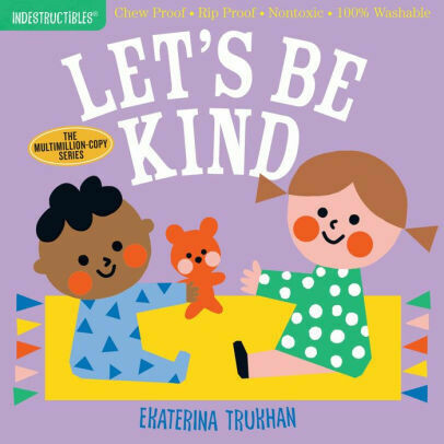 Indestructibles Book "Let's Be Kind"