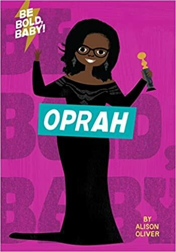 "Be Bold, Baby! Oprah" Book