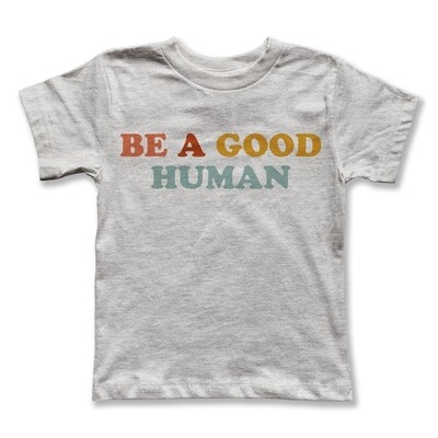 Rivet Apparel Co. &quot;Be a good human&quot; tee