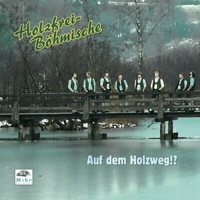 CD Holzfrei-Böhmische / Auf dem Holzweg !?