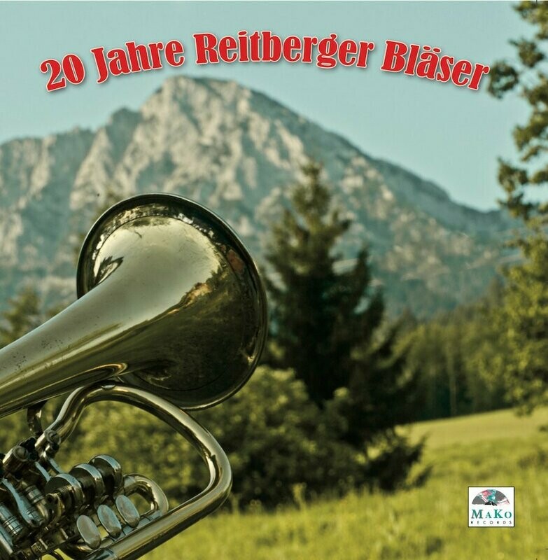 CD Reitberger Bläser / 20 Jahre Reitberger Bläser CD Reitberger Bläser / 20 Jahre Reitberger Bläser