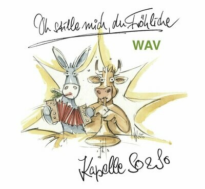 WAV-Album Download Kapelle So&So / Oh stille mich, du Fröhliche