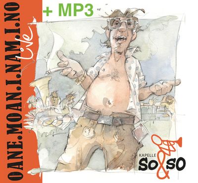 CD Kapelle So&So / OANE.MOAN.I.NAM.I.NO live + MP3