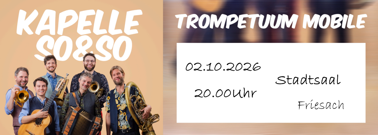 02.10.2026 Stadtsaal Friesach - Trompetuum Mobile