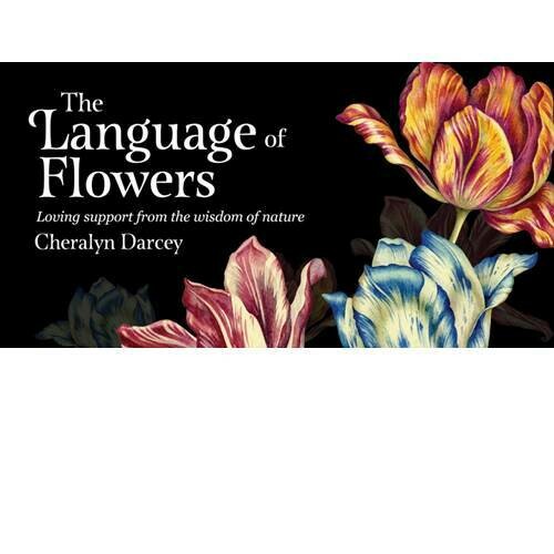 The Language of Flowers - Loving Support from the Wisdom of Nature