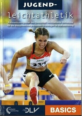 Rahmentrainingsplan Jugendleichtathletik Basics Rahmentrainingsplan Jugendleichtathletik Basics