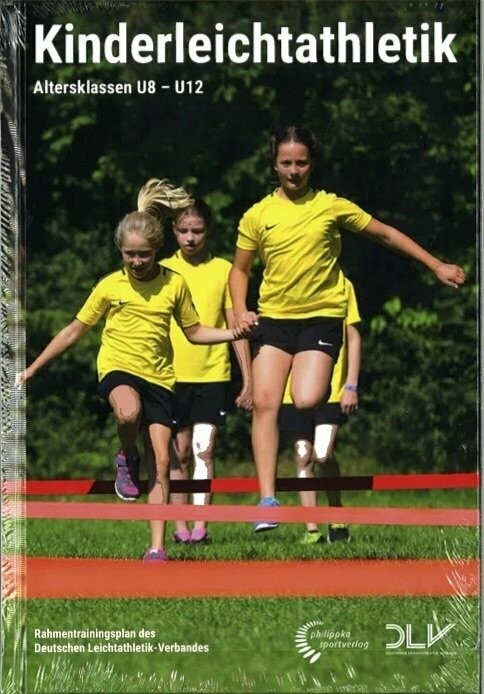 Rahmentrainingsplan Kinderleichtathletik Rahmentrainingsplan Kinderleichtathletik