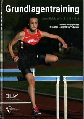 ​Rahmentrainingsplan Grundlagentraining Leichtathletik