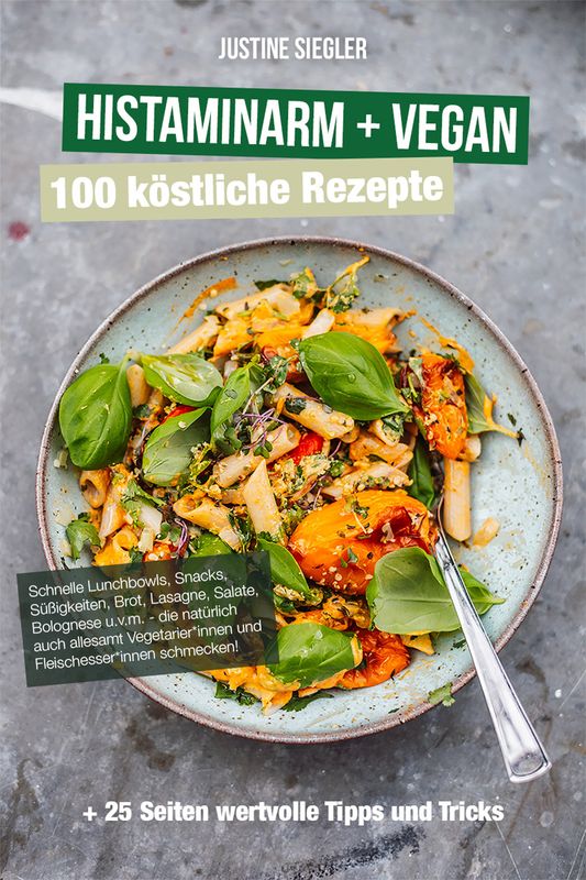 eBook: Histaminfrei & Vegan - 100 Rezepte