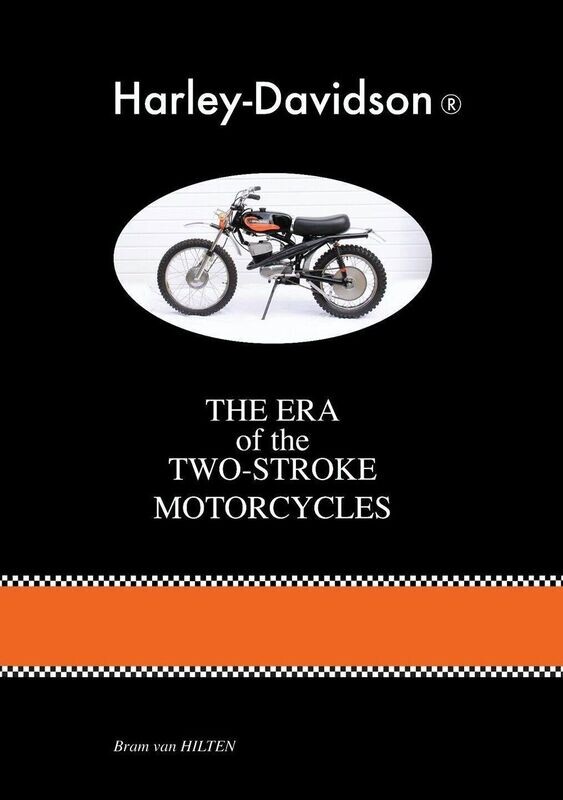 Harley-Davidson "The Era of the two stroke Motorcycles"