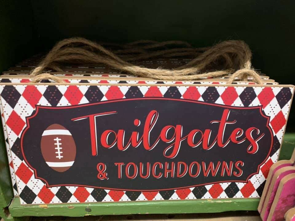 Tailgates and Touchdowns Sign 6" x 12.5"
