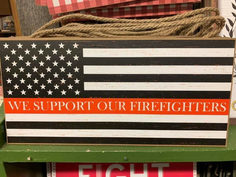 We Support Our Firefighters Sign 6" x 12.5"