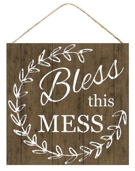10"Sq Bless This Mess Sign