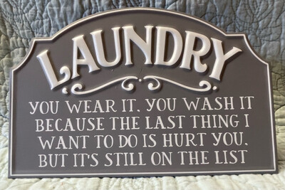 You Wear It Laundry Metal Sign With Stand