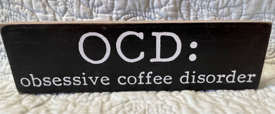OCD Coffee Wood Block