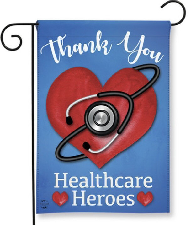 "Healthcare Heroes" garden flag- 12.5"x 18"