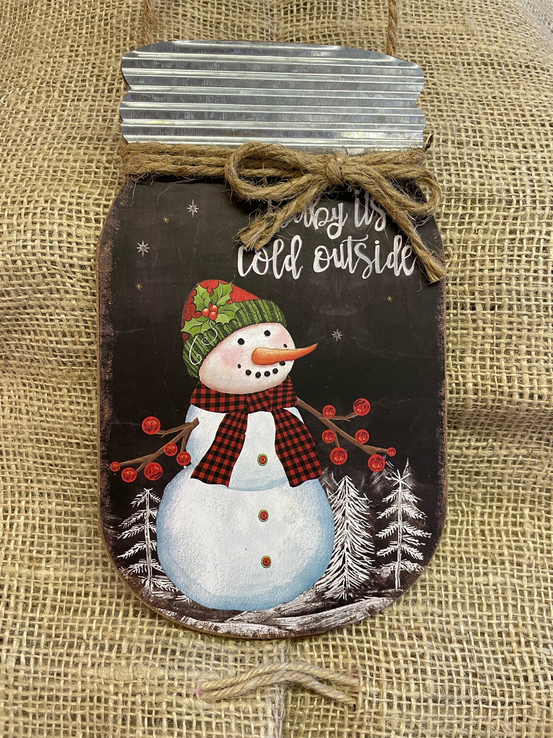 Baby It’s Cold Outside Mason Jar Mdf Sign