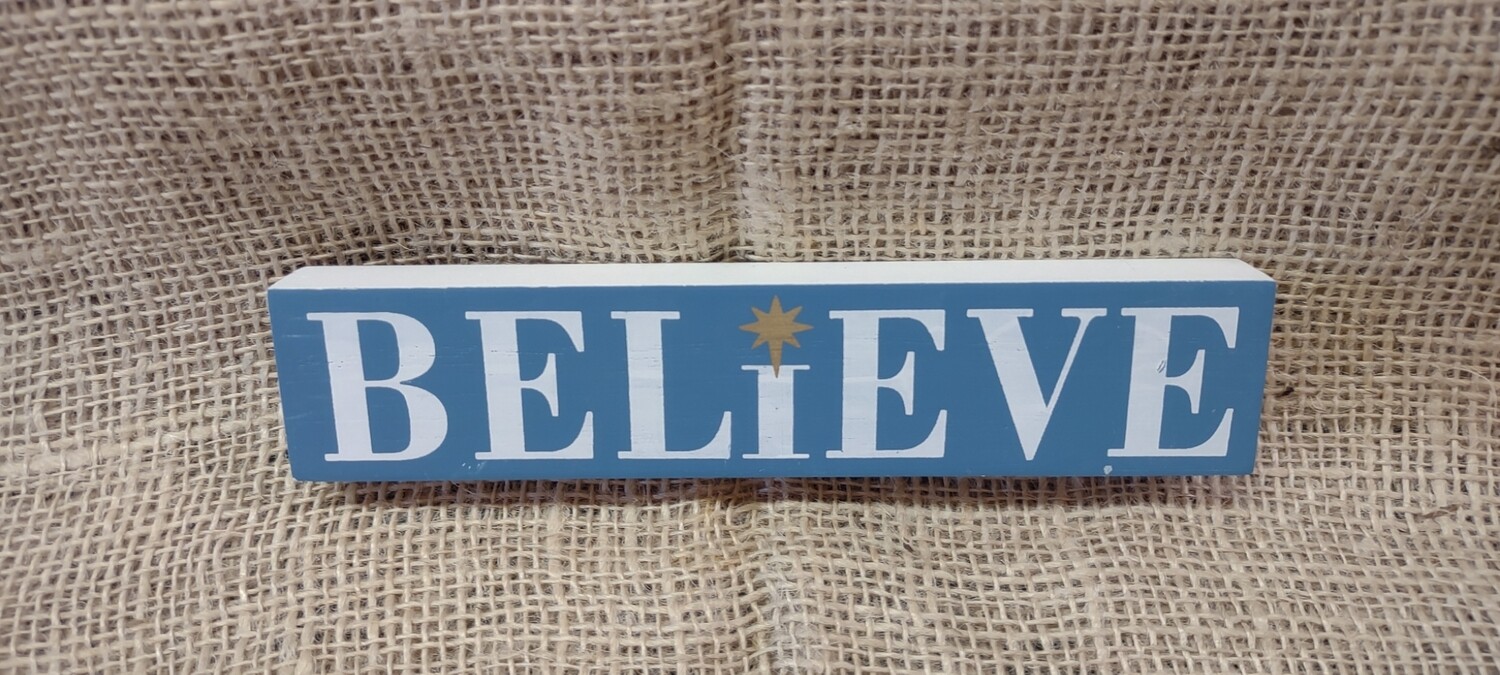 Believe Wood Block, 7" x 1.5"