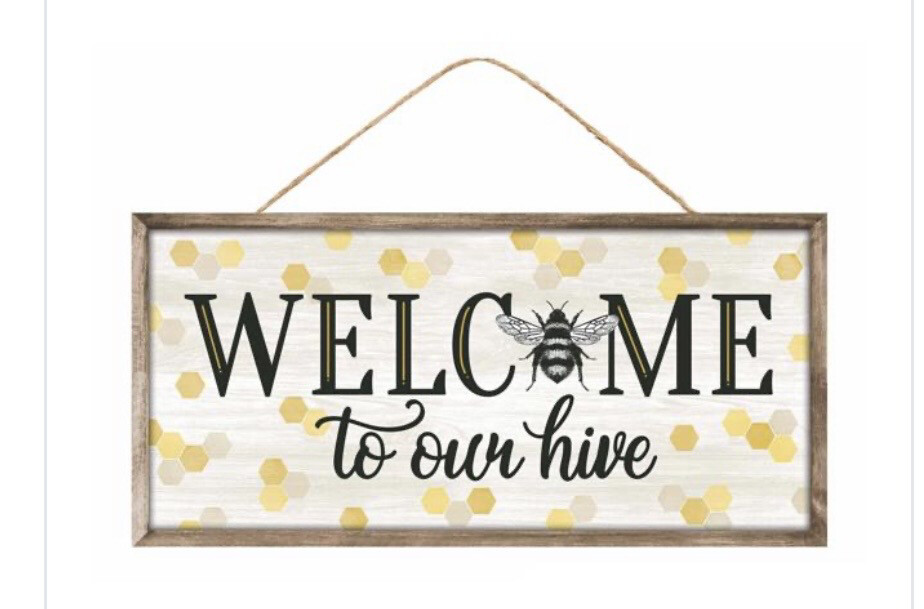 Welcome To Our Hive Mdf Sign
