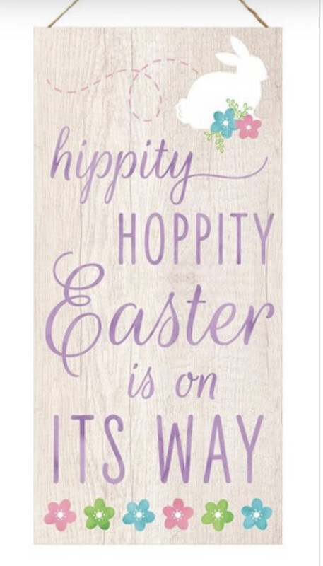 Hippity Hoppity Mdf Sign
