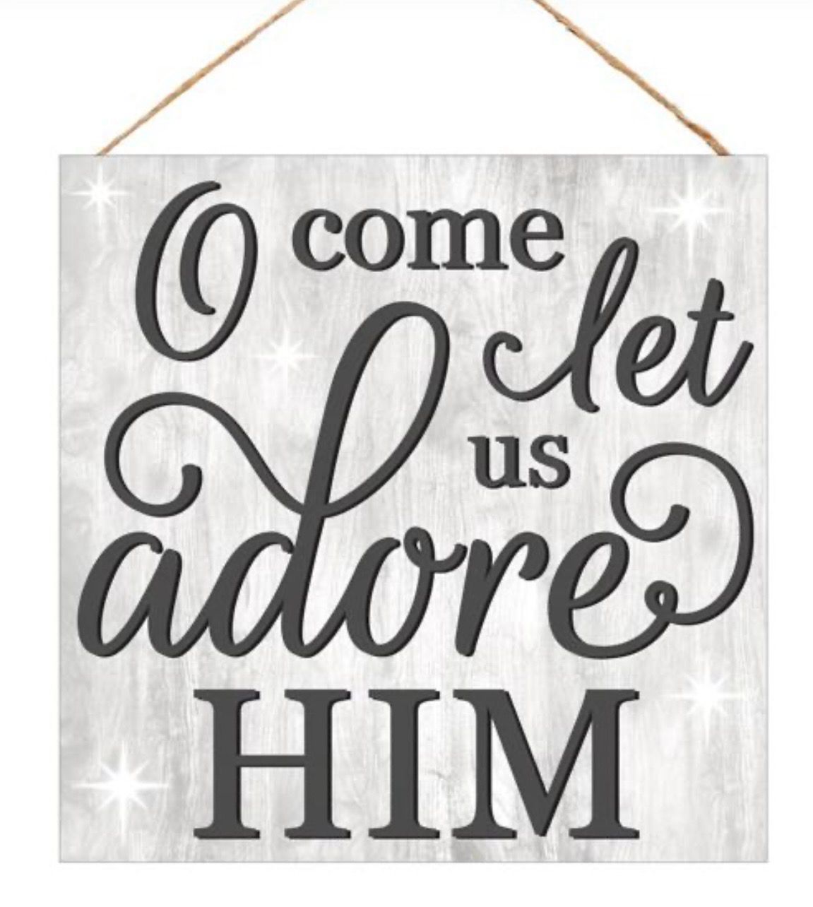Let Us Adore Him Mdf Sign