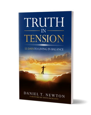 Truth in Tension: 55 Days to Living in Balance