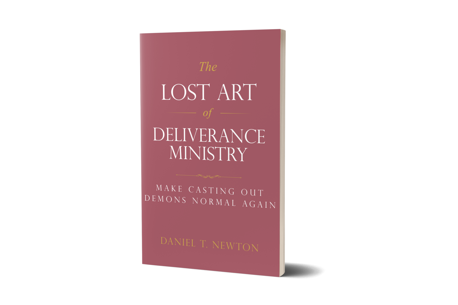 The Lost Art of Deliverance Ministry