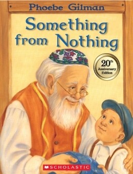 Something From Nothing by Phoebe Gilman