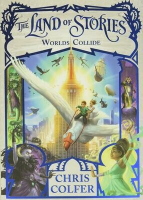 The Land of Stories #6 Worlds Collide by Chris Colfer