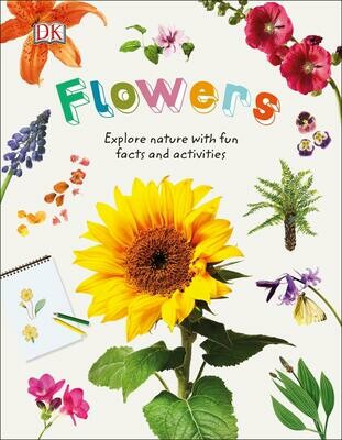 DK Books Flowers: Explore Nature with Fun Facts and Activities