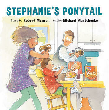 Robert Munsch Stephanie'S Ponytail - Annikin Edition