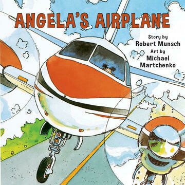 Robert Munsch Angela&#39;S Airplane - Annikin Edition