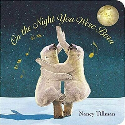 Nancy Tillman On The Night You Were Born