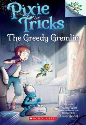 Scholastic Branches Pixie Tricks #2: The Greedy Gremlin