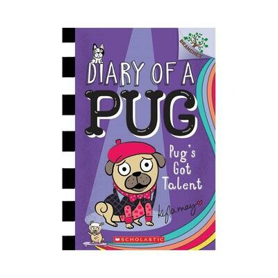 Scholastic Branches Diary of a Pug #4: Pug&#39;s Got Talent