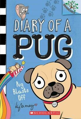 Scholastic Branches Diary of a Pug #1: Pug Blasts Off