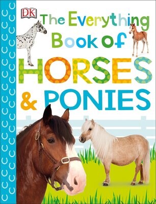 Dk Books Everything Book Of Horses &amp; Ponies