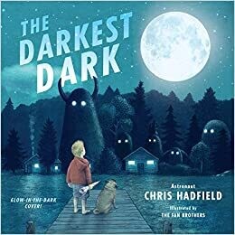 Chris Hadfield The Darkest Dark