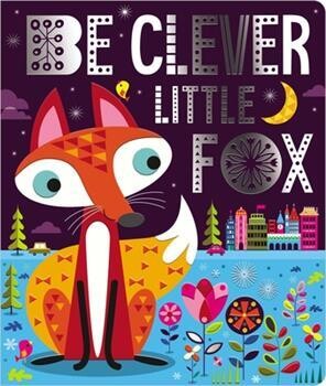 Make Believe Ideas Be Clever Little Fox